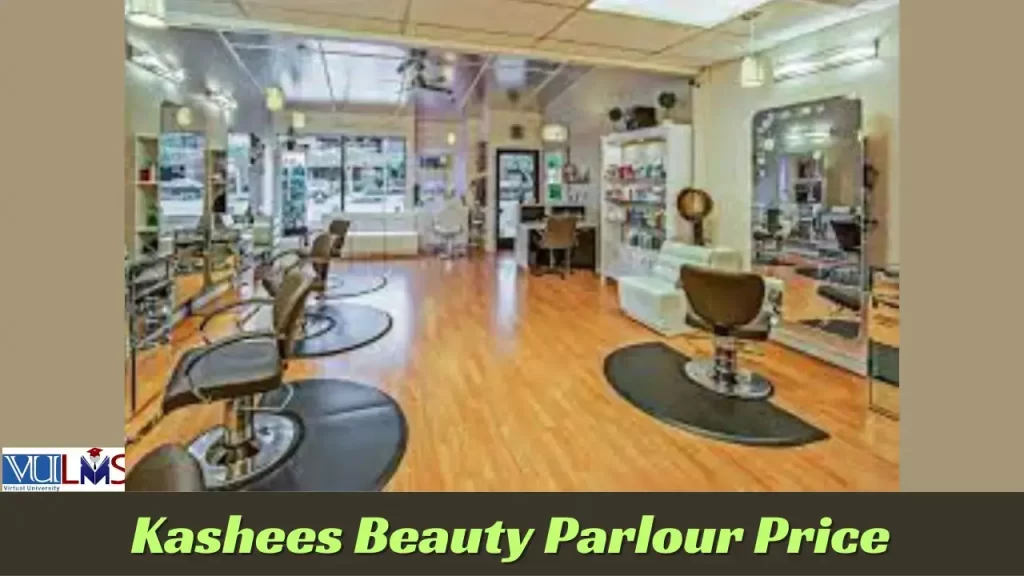 Kashees Beauty Parlour Rate