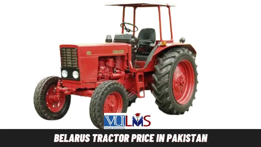 Belarus Tractor Price in Pakistan