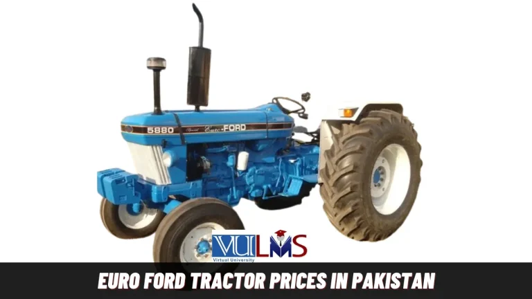 Euro Ford Tractor Prices in Pakistan | Model 3850, 4560 & 5880