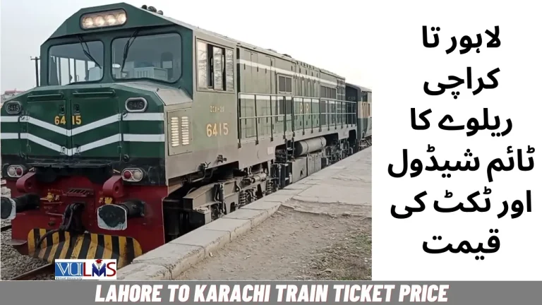 Lahore to Karachi Train Ticket Price Today 2024 Latest