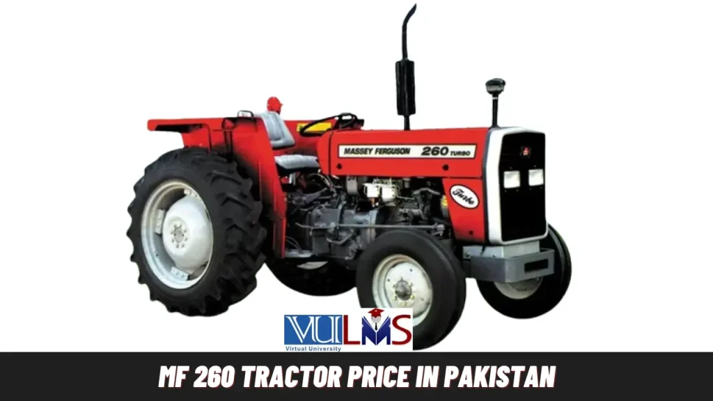 MF 260 Tractor Price in Pakistan