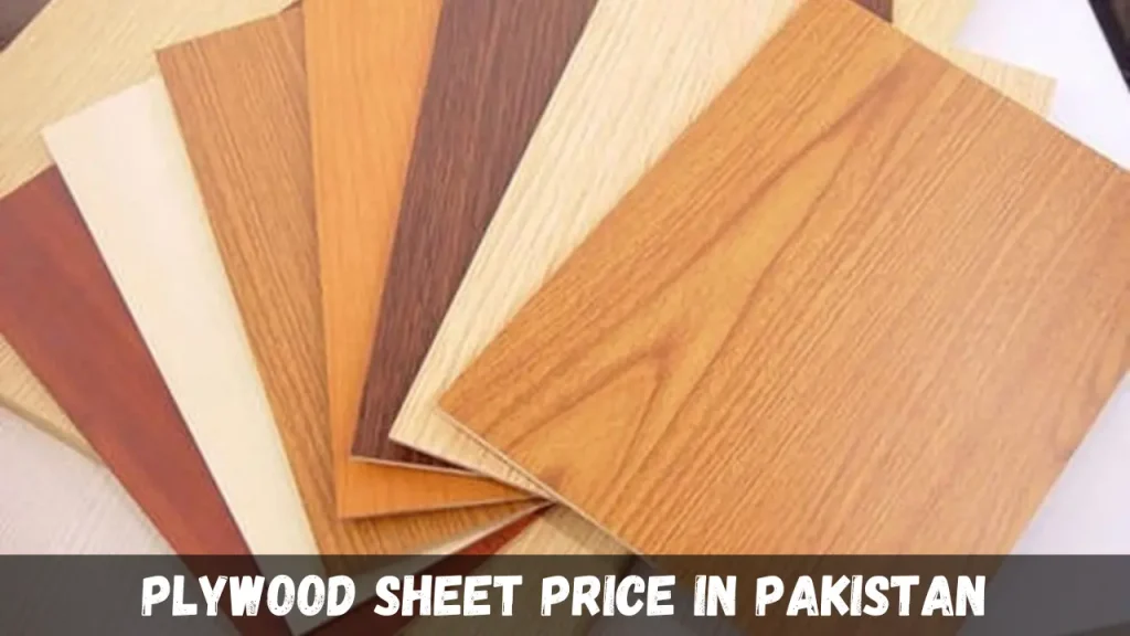 Plywood Sheet Price in Pakistan